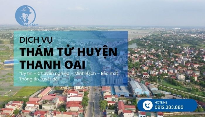 Dịch vụ thám tử huyện Thanh Oai uy tín, chất lượng hàng đầu